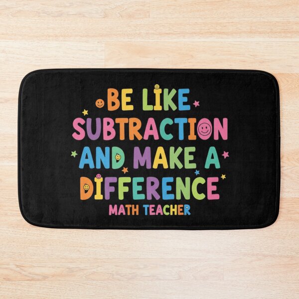 Item preview, Be Like Subtraction and Make A Difference Math Teacher 3 designed and sold by Positive&FunnyThings.