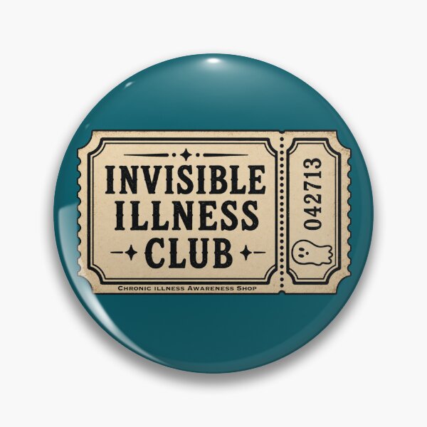 Item preview, Invisible Illness Club Ticket designed and sold by Chronic Illness Awareness Shop.