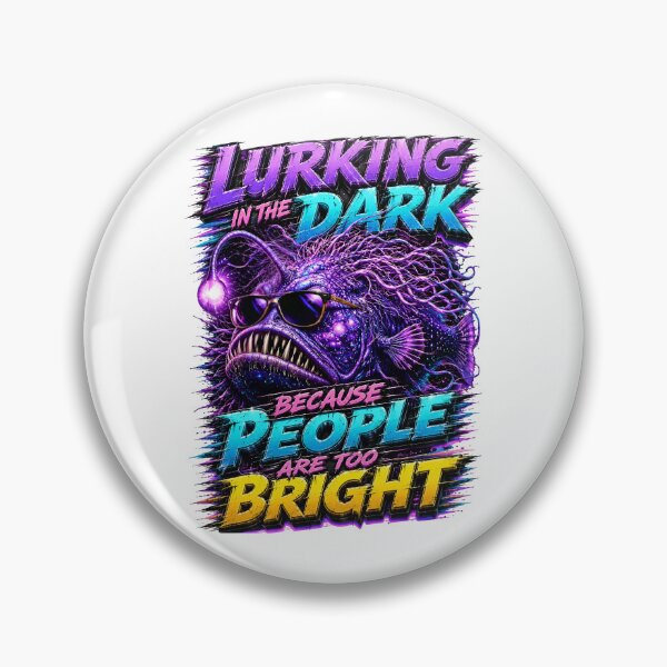 Item preview, Lurking In The Dark Because People Are Too Bright designed and sold by Sovereign Supply Co..