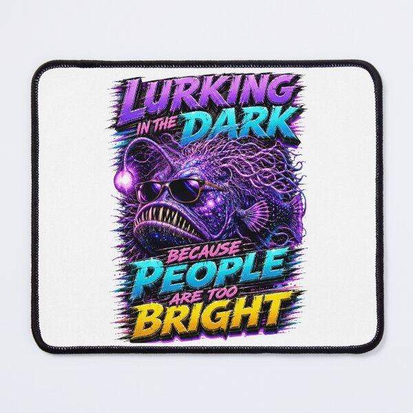 Item preview, Lurking In The Dark Because People Are Too Bright designed and sold by Sovereign Supply Co..
