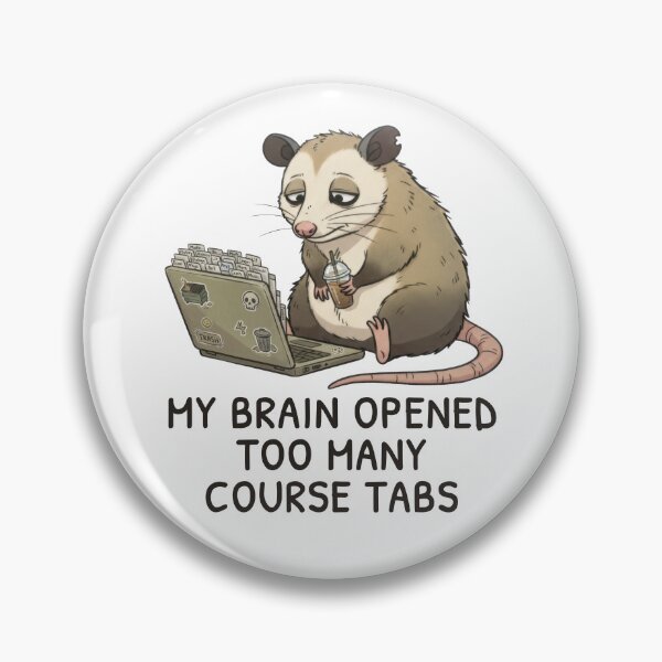 Item preview, My Brain Opened Too Many Course Tabs – University Humor designed and sold by ChernotytskaArt.