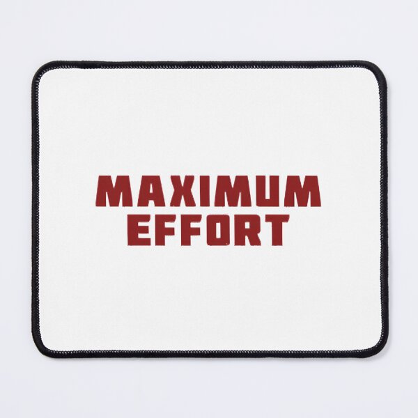 Item preview, Maximum Effort - Funny Motivational Design | ⭐⭐⭐⭐⭐ Best Seller designed and sold by paul37.