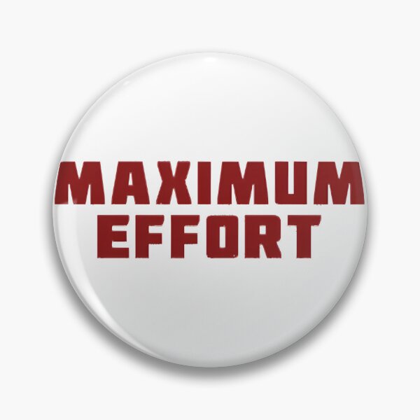Item preview, Maximum Effort - Funny Motivational Design | ⭐⭐⭐⭐⭐ Best Seller designed and sold by paul37.