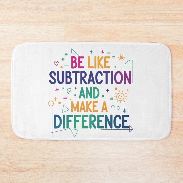 Item preview, Be Like Subtraction and Make A Difference Math Teacher 4 designed and sold by Positive&FunnyThings.