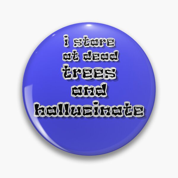 Item preview, I Stare at Dead Trees and Hallucinate – Reading Joke designed and sold by Snedsdigital.