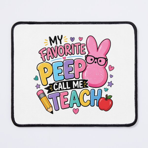 Item preview, My Favorite Peep Calls Me Teach designed and sold by bales-lizeth.
