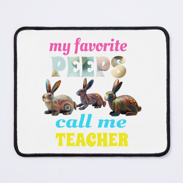 Item preview, My Favorite Peeps Call Me Teacher designed and sold by bales-lizeth.