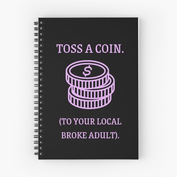 Item preview, Toss A Coin Broke Adult Funny Parody designed and sold by Mircea786.