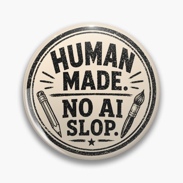 Item preview, Human Made No AI Slop Artisan Stamp Graphic Tee designed and sold by Fanverse Merchandise.