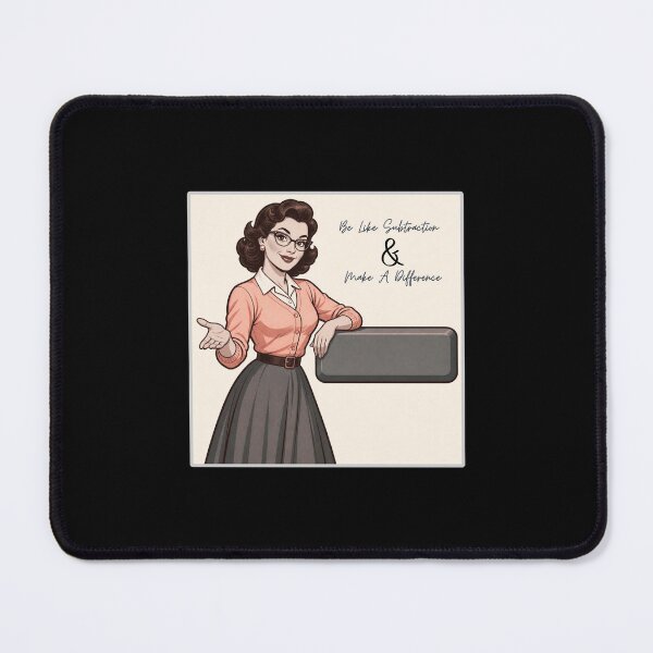 Item preview, Be Like Subtraction and Make A Difference Math Teacher designed and sold by tellia-kallisto.
