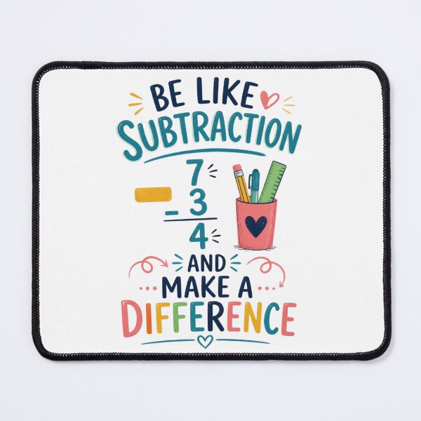 Item preview, Be Like Subtraction and Make A Difference Math Teacher 5 designed and sold by Positive&FunnyThings.