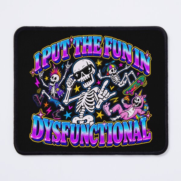 Item preview, I Put The Fun In Dysfunctional Skeletons designed and sold by MonkiFlipp.