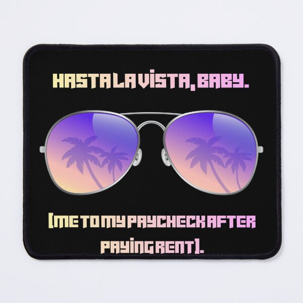 Item preview, Hasta La Vista Paycheck Funny Action Parody designed and sold by Mircea786.