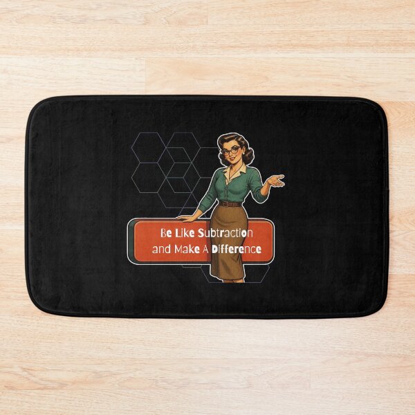 Item preview, Be Like Subtraction and Make A Difference Math Teacher designed and sold by tellia-kallisto.