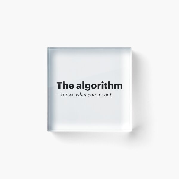 Item preview, The algorithm knows what you meant | Anti-AI Meme (Black text) designed and sold by STUDIO-72.