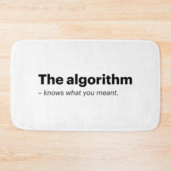 Item preview, The algorithm knows what you meant | Anti-AI Meme (Black text) designed and sold by STUDIO-72.