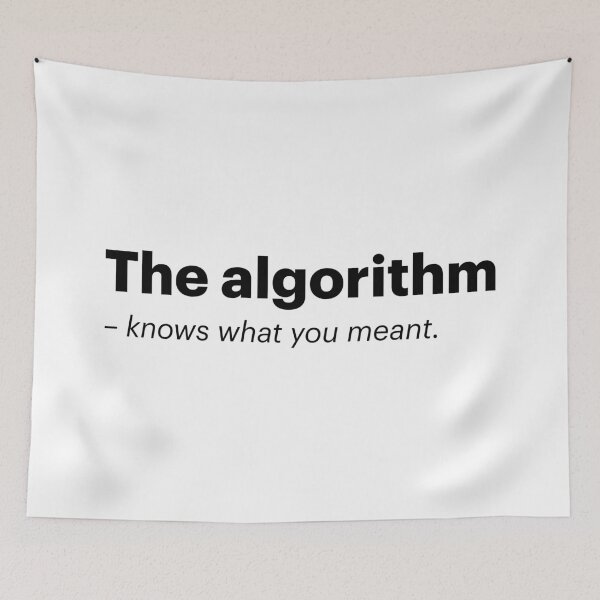 Item preview, The algorithm knows what you meant | Anti-AI Meme (Black text) designed and sold by STUDIO-72.