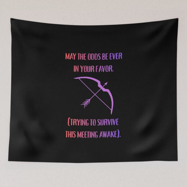 Item preview, May The Odds Survive Meeting Funny Parody designed and sold by Mircea786.