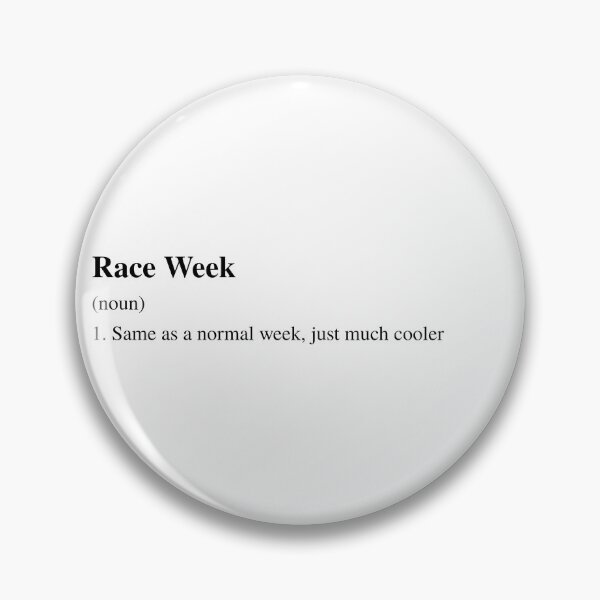 Item preview, Race week definition designed and sold by racergirly.