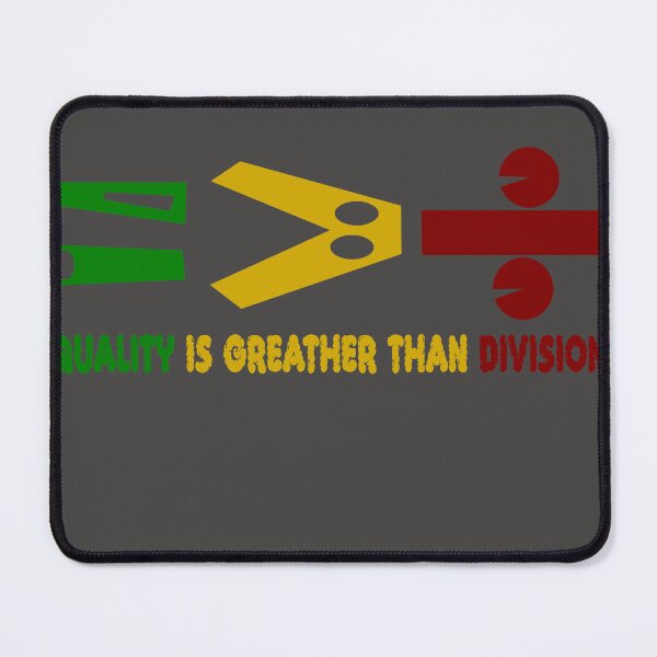 Item preview, Equality Is Greater Than Division designed and sold by Foi & Amour Boutique.