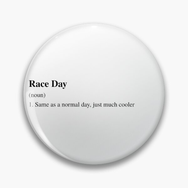 Item preview, Race Day definition designed and sold by racergirly.