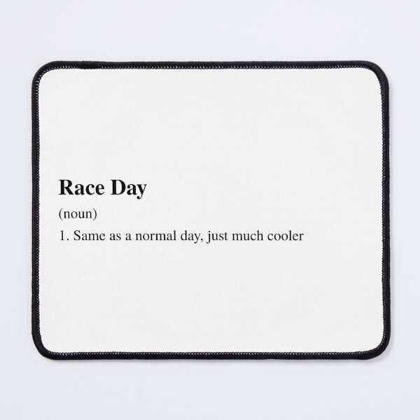 Item preview, Race Day definition designed and sold by racergirly.