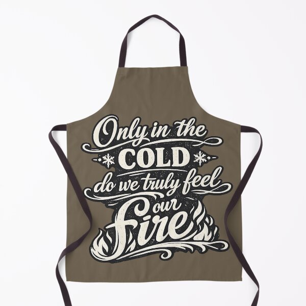 Item preview, Only in the cold do we truly feel our fire.(Vintage Version) designed and sold by MaxDreamsArt.