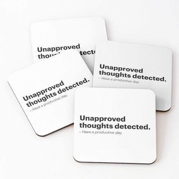 Item preview, Unapproved thoughts detected - Have a productive day | Orwellian AI Meme (Black text) designed and sold by STUDIO-72.