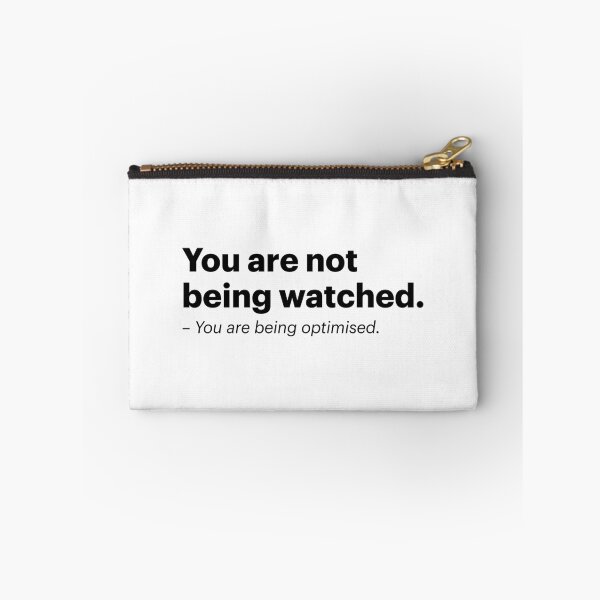 Item preview, You are not being watched - You are being optimised | Orwellian AI Meme (Black text) designed and sold by STUDIO-72.