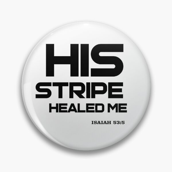 Item preview, His stripe healed me Isaiah 53 5 designed and sold by Godsherritage.