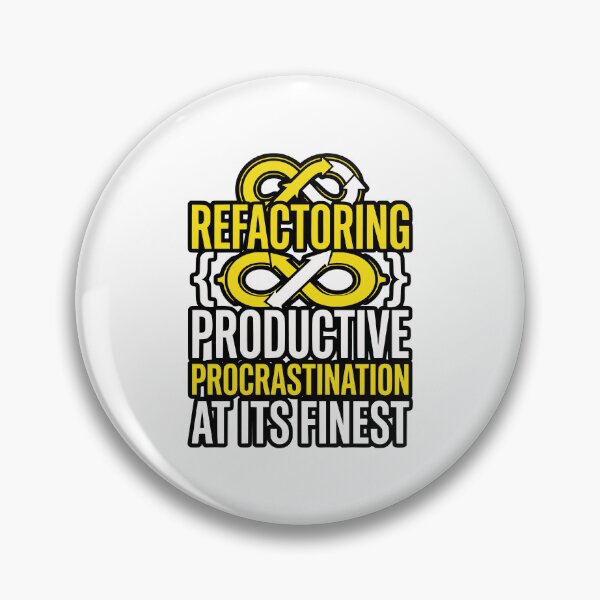 Item preview, Refactoring Productive Procrastination Funny Gift designed and sold by Ixnor.