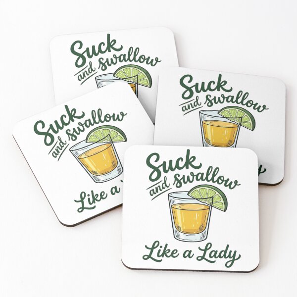 Item preview, Suck And Swallow Like A Lady Funny Tequila Shot Drinking designed and sold by raedattia.