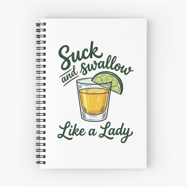 Item preview, Suck And Swallow Like A Lady Funny Tequila Shot Drinking designed and sold by raedattia.