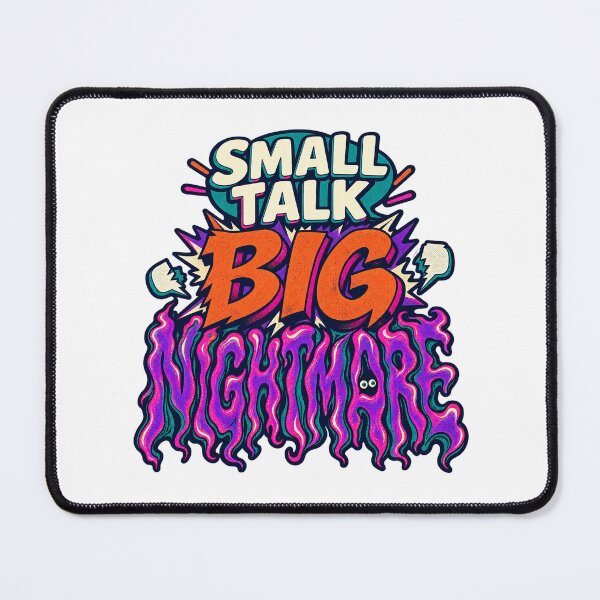 Item preview, Small Talk Big Nightmare Introvert Humor designed and sold by FZ Studio .