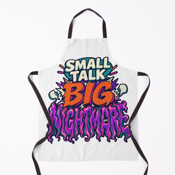 Item preview, Small Talk Big Nightmare Introvert Humor designed and sold by FZ Studio .