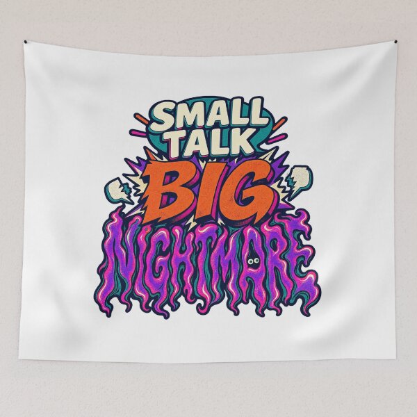 Item preview, Small Talk Big Nightmare Introvert Humor designed and sold by FZ Studio .