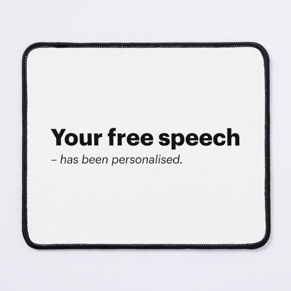 Item preview, Your free speech has been personalised | Orwellian AI Meme (Black text) designed and sold by STUDIO-72.