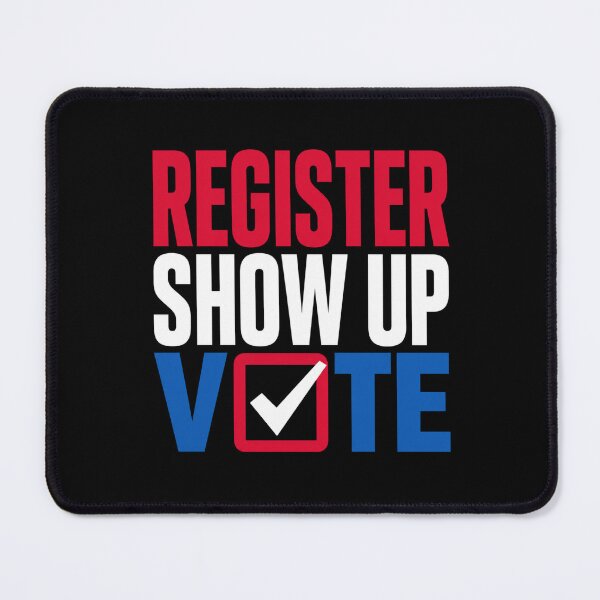 Item preview, register show up vote election day patriotic graphic designed and sold by ROUX-ART.