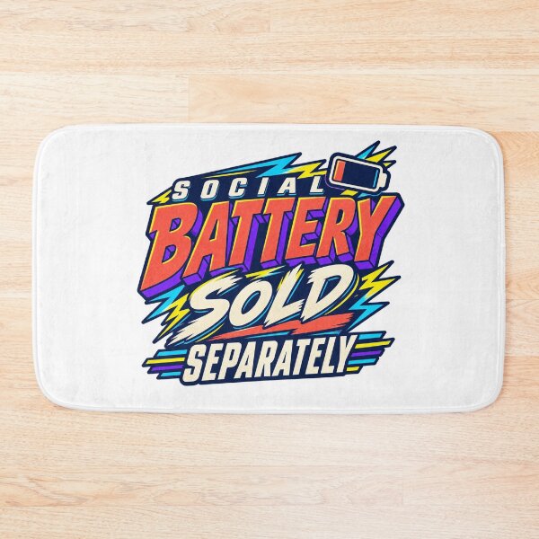 Item preview, Social Battery Sold Separately Introvert Humor designed and sold by FZ Studio .