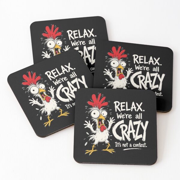 Item preview, Chicken Relax Funny Crazy Cartoon Chicken Quote designed and sold by ROUX-ART.
