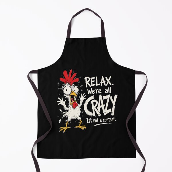 Item preview, Chicken Relax Funny Crazy Cartoon Chicken Quote designed and sold by ROUX-ART.