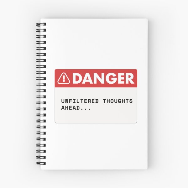 Item preview, Danger: Unfiltered Thoughts Ahead Warning Sign designed and sold by NoBatteryClub.