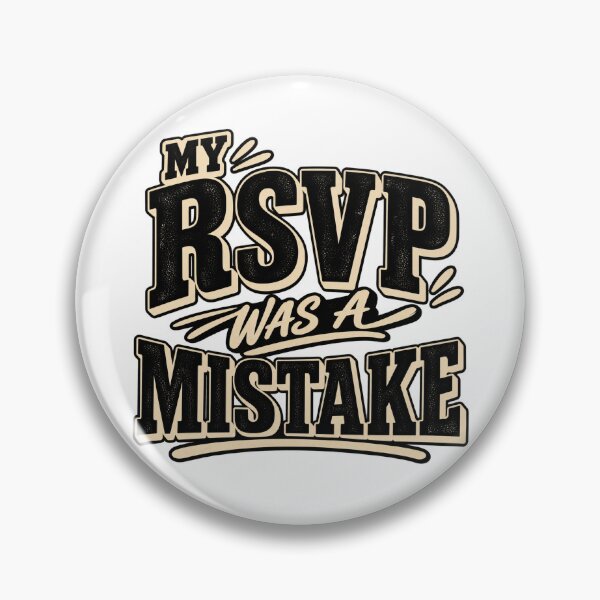 Item preview, My RSVP Was a Mistake Introvert Humor designed and sold by FZ Studio .