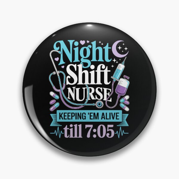 Item preview, Night Shift Nurse – Keeping 'Em Alive till 7:05 designed and sold by jkrphoto.