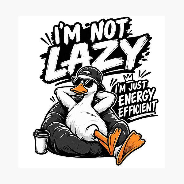 Item preview, I’m Not Lazy, I’m Just Energy Efficient designed and sold by Radson.