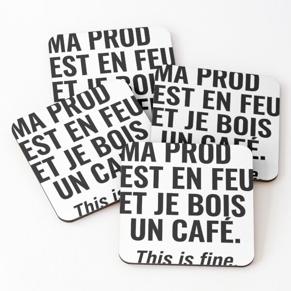 Item preview, My production is on fire and I'm drinking a coffee. Dev SysAdmin designed and sold by Niebieski-Labs.