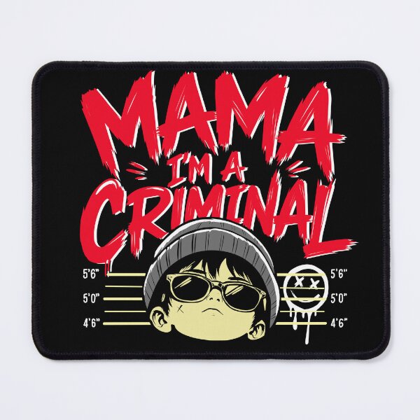 Item preview, Mama I'm a criminal designed and sold by Doni29.