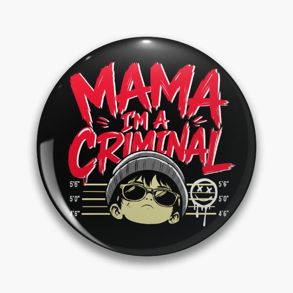 Item preview, Mama I'm a criminal designed and sold by YOUNG DREAM STORE.
