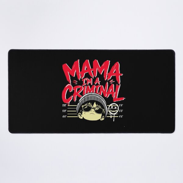 Item preview, Mama I'm a criminal designed and sold by Doni29.