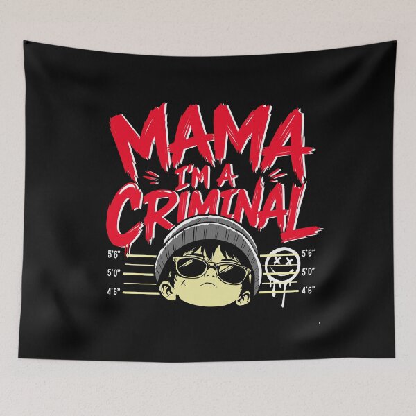 Item preview, Mama I'm a criminal designed and sold by YOUNG DREAM STORE.
